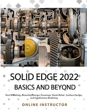 Solid Edge 2022 Basics and Beyond (Colored)