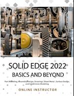 Solid Edge 2022 Basics and Beyond (Colored) 