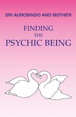 Finding the Psychic Being 