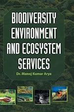 Biodiversity Environment and Ecosystem Services 