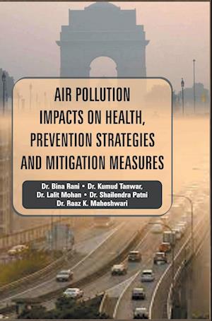 Air Pollution Impacts on Health, Prevention Strategies and Mitigation Measures