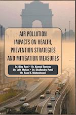 Air Pollution Impacts on Health, Prevention Strategies and Mitigation Measures