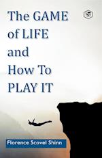 The Game of Life and How to Play It 