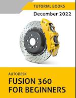 Autodesk Fusion 360 For Beginners (December 2022)