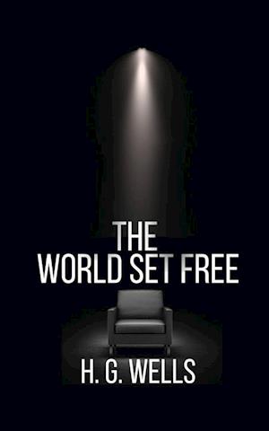 THE WORLD SET FREE