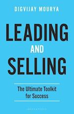 Leading and Selling: The Ultimate Toolkit for Success 