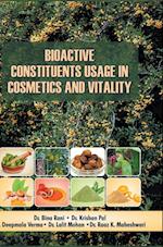 Bioactive Constituents Usage in Cosmetics and Vitality