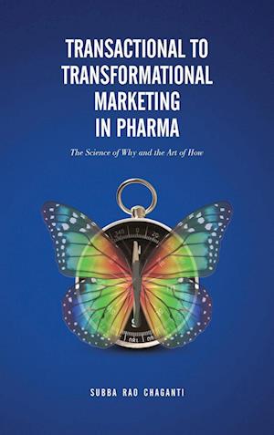 Transactional to Transformational Marketing in Pharma