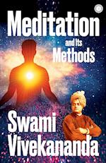 Meditation and Its Methods 