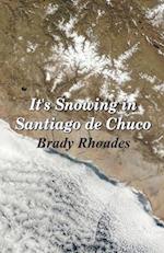 It's Snowing in Santiago de Chuco 