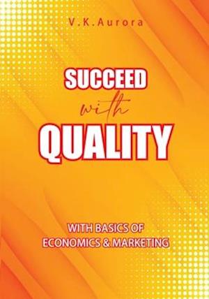 Succeed with Quality