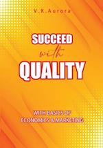 Succeed with Quality