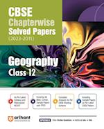 Arihant CBSE Chapterwise Solved Papers 2023-2011 Geography Class 12th 