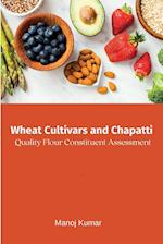 Wheat Cultivars and Chapatti Quality Flour Constituent Assessment 