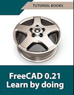 FreeCAD 0.21 Learn by doing (Colored)