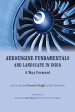 Aeroengine Fundamentals and Landscape in India