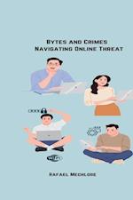 Bytes and Crimes Navigating Online Threats 
