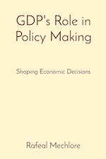 GDP's Role in Policy Making