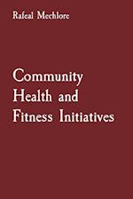 Community Health and Fitness Initiatives 