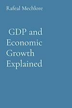 GDP and Economic Growth Explained 