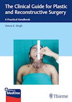 The Clinical Guide for Plastic and Reconstructive Surgery