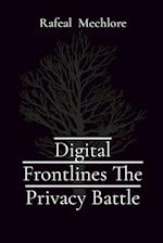 Digital Frontlines The Privacy Battle 