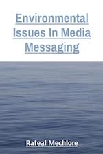 Environmental Issues In Media Messaging 