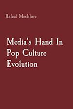 Media's Hand In Pop Culture Evolution 