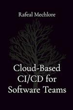 Cloud-Based CI/CD for Software Teams 