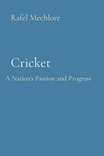 Cricket: A Nation's Passion and Progress 