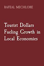 Tourist Dollars Fueling Growth in Local Economies 