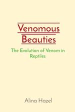 Venomous Beauties