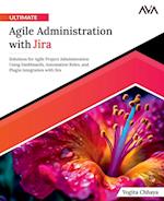 Ultimate Agile Administration with Jira 