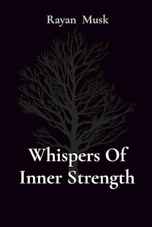 Whispers Of Inner Strength