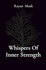 Whispers Of Inner Strength