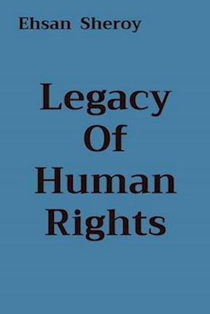 Legacy Of Human Rights