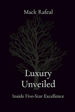 Luxury Unveiled