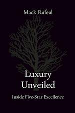 Luxury Unveiled