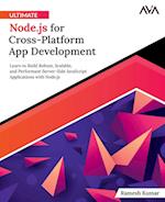 Ultimate Node.js for Cross-Platform App Development