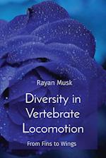 Diversity in Vertebrate Locomotion