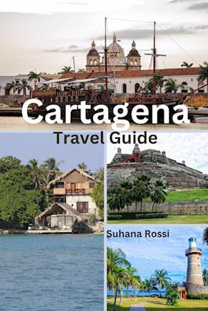 Cartagena Travel Guide