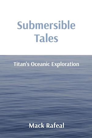 Submersible Tales