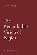 The Remarkable Vision of Eagles
