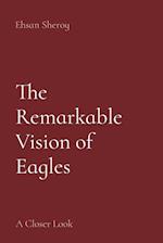 The Remarkable Vision of Eagles