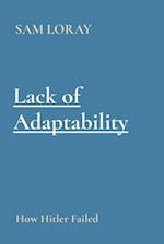 Lack of Adaptability