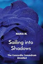 Sailing into Shadows