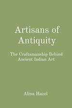 Artisans of Antiquity
