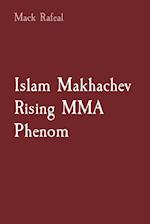 Islam Makhachev Rising MMA Phenom