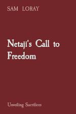 Netaji's Call to Freedom