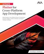 Ultimate Flutter for Cross-Platform App Development